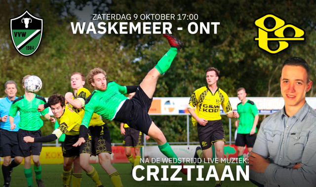 Waskemeer - ONT om 17:00, na afloop live: Criztiaan